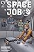 Space Job #4