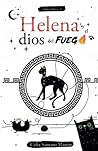 Helena y el dios del fuego (Serie Brujas) by Celia Santana Martín