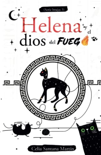 Helena y el dios del fuego (Serie Brujas) (Spanish Edition)