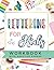 Lettering Fun for Kids: Workbook with practice paper