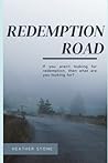 Redemption Road (Redemption, Forgiveness, Healing Series)