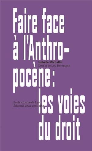 Faire face à l'anthropocène - les voies du droit (Hardcover)