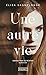 Une autre vie