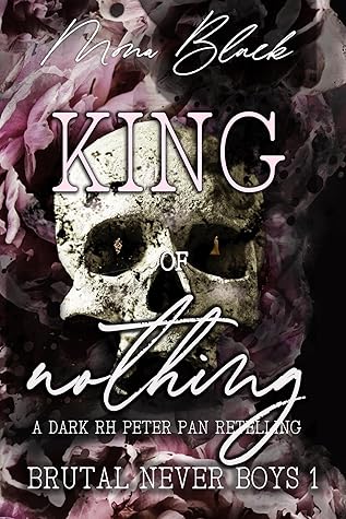 King of Nothing (Brutal Never Boys #1)