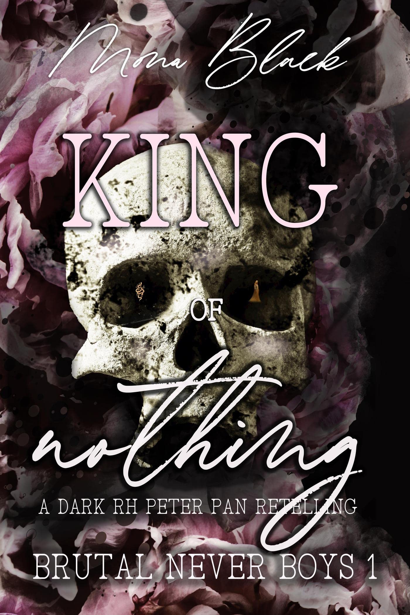 King of Nothing (Brutal Never Boys #1)
