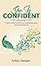 She Is Confident by Ashley Dampier