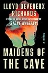 Maidens of the Cave by Lloyd Devereux Richards