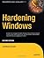 Hardening Windows