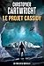 Le Projet Cassidy (Un thriller de Sam Reilly t. 5) (French Edition)