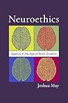 Neuroethics: Agen...