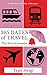 365 Dates of Travel: The first six months