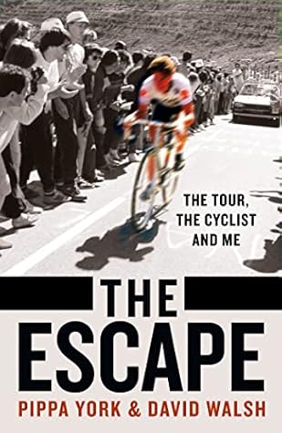The Escape: The Tour, the Cyclist and Me