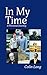 In My Time: A Personal Journey