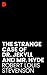 The Strange Case Of Dr. Jekyll And Mr. Hyde: Original Classics (Annotated)
