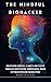 The Mindful Biohacker: Unlo...