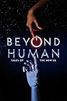 BEYOND HUMAN: TAL...