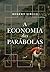 A economia das parábolas (Portuguese Edition)