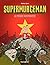 Supermurgeman - Tome 2 - La...