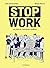 Stop work