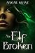 An Elf Broken