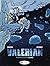 Valerian - The Complete Collection - Volume 5 by Pierre Christin
