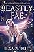 Beastly Fae (The Wicked Tho...