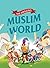The Amazing Muslim Worlds