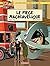 Les aventures de Philip et Francis - Tome 2 - Le Piège Machiavélique