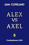 Alex vs Axel: The...