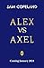 Alex vs Axel: The Impossible Quests