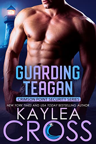 Guarding Teagan (Crimson Point Security #1)