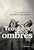 Troubles, nos ombres
