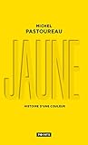 Jaune: Histoire d...