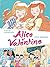 Alice et Valentine - Tome 1...