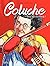 Coluche: Une vie d'enfoiré !