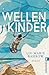 Wellenkinder