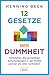 12 Gesetze der Dummheit: De...