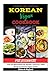 KOREAN VEGAN COOKBOOK FOR BEGINNERS by Deborah Hoglund