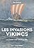 Les invasions Vikings