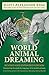 World Animal Dreaming:: Int...