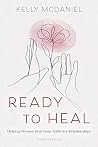 Ready to Heal: Helping Women Heal from Addictive Relationships