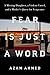 Fear Is Just a Word: A Missing Daughter, a Violent Cartel, and a Mother's Quest for Vengeance