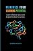 Maximize Your Learning Potential by Ambreen Khan