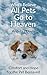Why I Believe All Pets Go t...