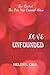 Love Unfounded: The Secret ...