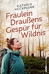 Fräulein Draußens...