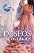 Deseos encontrados (Spanish Edition)