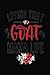 Living That Goat Mama Life ...