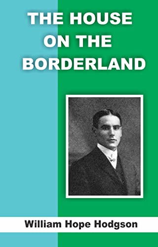 THE HOUSE ON THE BORDERLAND