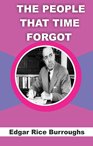 THE PEOPLE THAT TIME FORGOT
